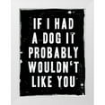 thumbnail image 1 of Villa, Milli 19x24 White Modern Wood Framed Museum Art Print Titled - Dog Wouldnt Like You, 1 of 4