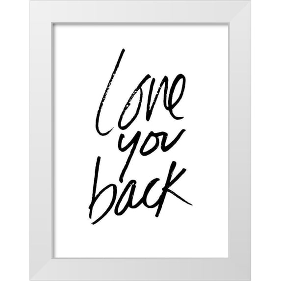 Villa, Mlli 15x18 White Modern Wood Framed Museum Art Print Titled - Love You Back