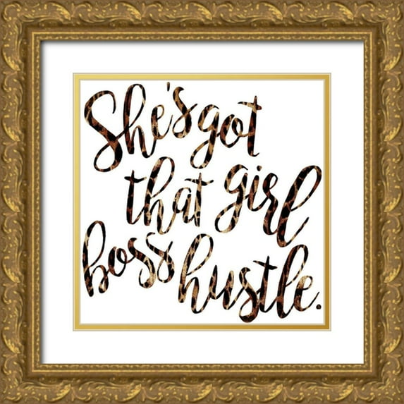 Villa, Mlli 20x20 Gold Ornate Wood Framed with Double Matting Museum Art Print Titled - Girl Boss Hustle