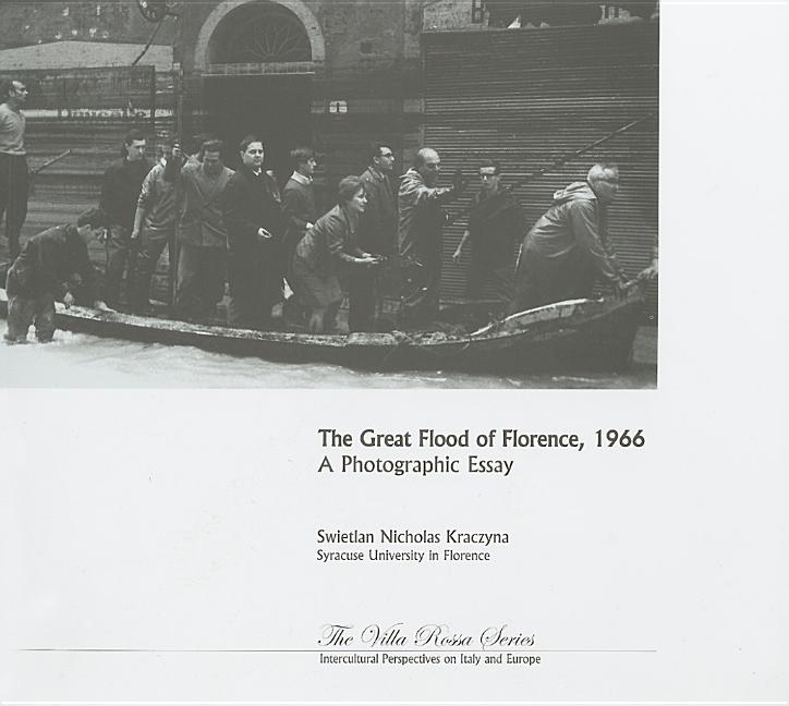 The Great Flood Of Florence, 1966: A Photographic Essay (villa Rossa)