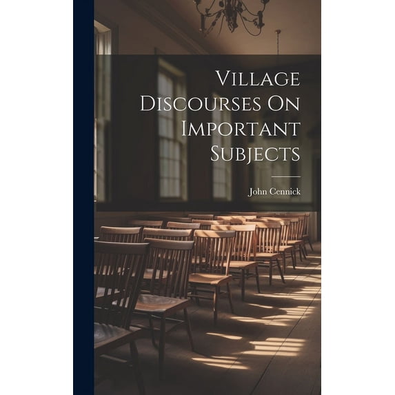 Village Discourses On Important Subjects (Hardcover)