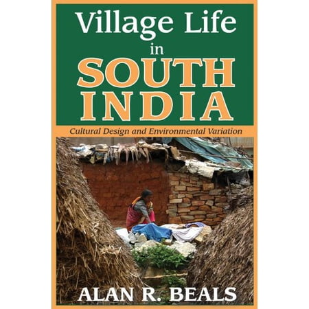 Pre-Owned Village Life in South India: Cultural Design and Environmental Variation (Paperback) 1412842735 9781412842730