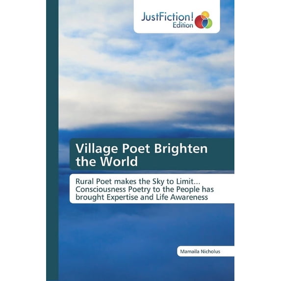 Village Poet Brighten the World (Paperback)