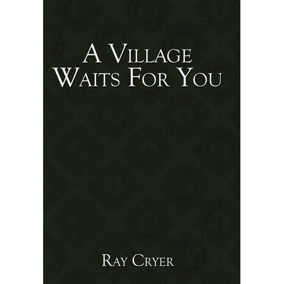 Village Waits for You