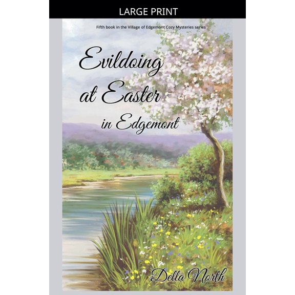 Village of Edgemont Evildoing at Easter in Edgemont, Book 5, (Paperback)