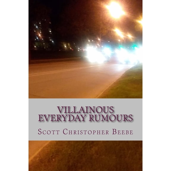 Villainous Everyday Rumours (Paperback)