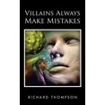 thumbnail image 1 of Villains Always Make Mistakes (Paperback) by Richard Thompson, 1 of 1