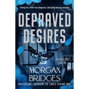 Villains & Vices Depraved Desires, Book 2, Paperback