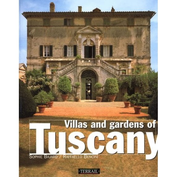 Pre-Owned Villas & Gardens of Tuscany (Paperback) by Sophie Bajard, Raffaello Bencini