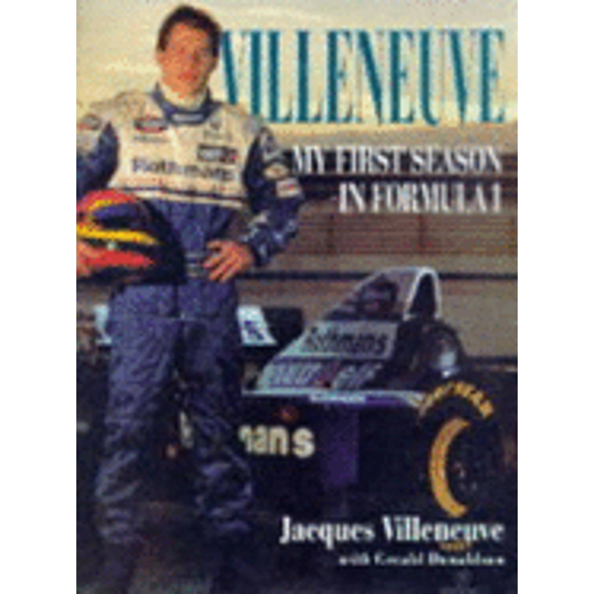 Pre-Owned Villeneuve: My First Season in Formula 1, 9780002187664, 0002187663, Hardcover, 1 edition