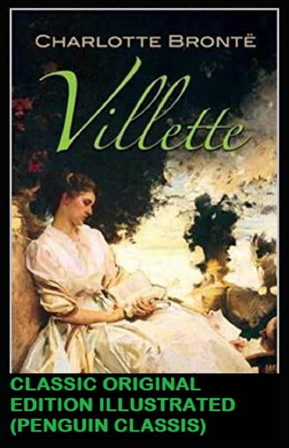 Villette : Classic Original Edition Illustrated (Penguin Classics) (Paperback)