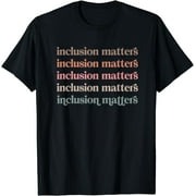 Vinatge Inclusion Matters Positive Diversity Kindness Matter T-Shirt