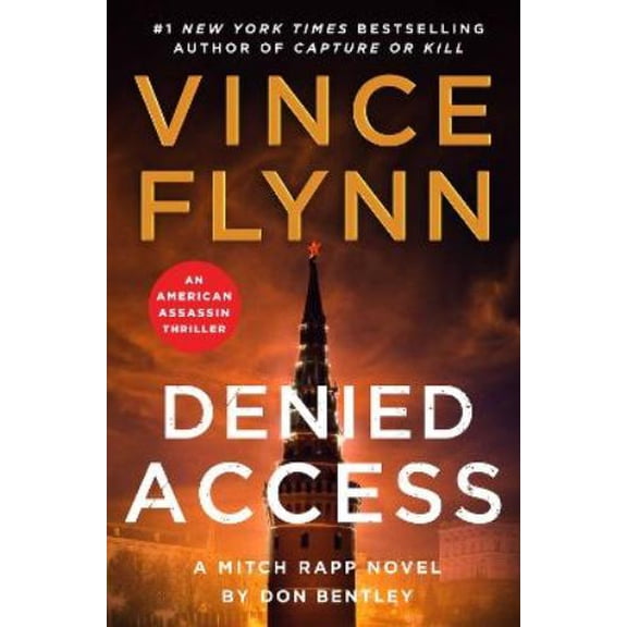 Vince Flynn,Don Bentley Denied Access (Hardcover)