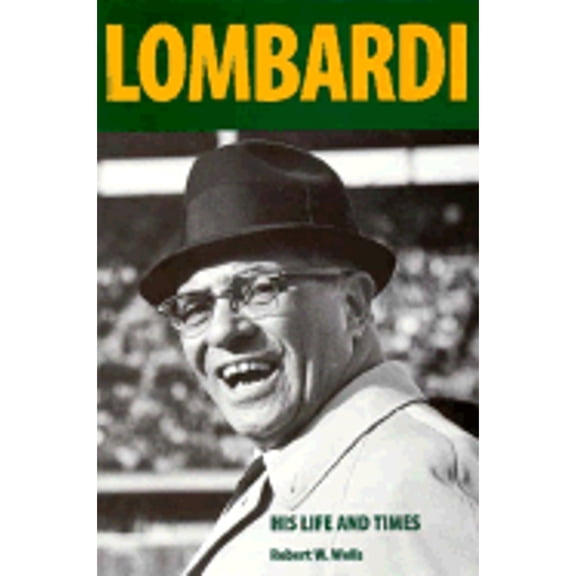Pre-Owned Lombardi: His Life and Times (Paperback) 1879483432 9781879483439