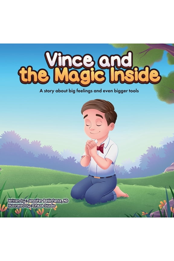 Vince and the Magic Inside: A story about big feelings and even bigger tools, (Paperback)