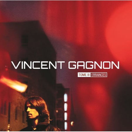Vincent Gagnon - Tome III - Errances - Music & Performance - CD