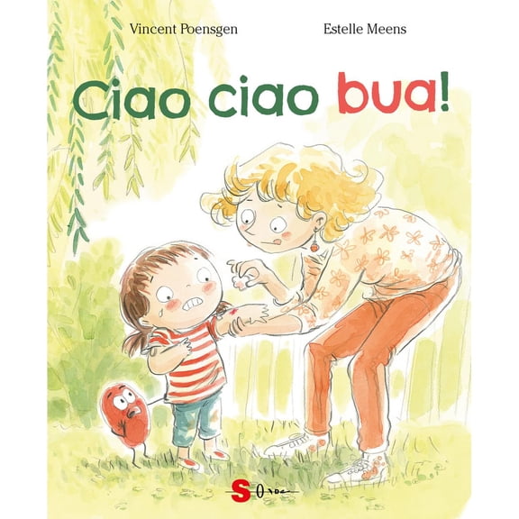 Vincent Poensgen,Estelle Meens,Valentina Gorgani Ciao ciao bua! Ediz. a colori (Paperback)