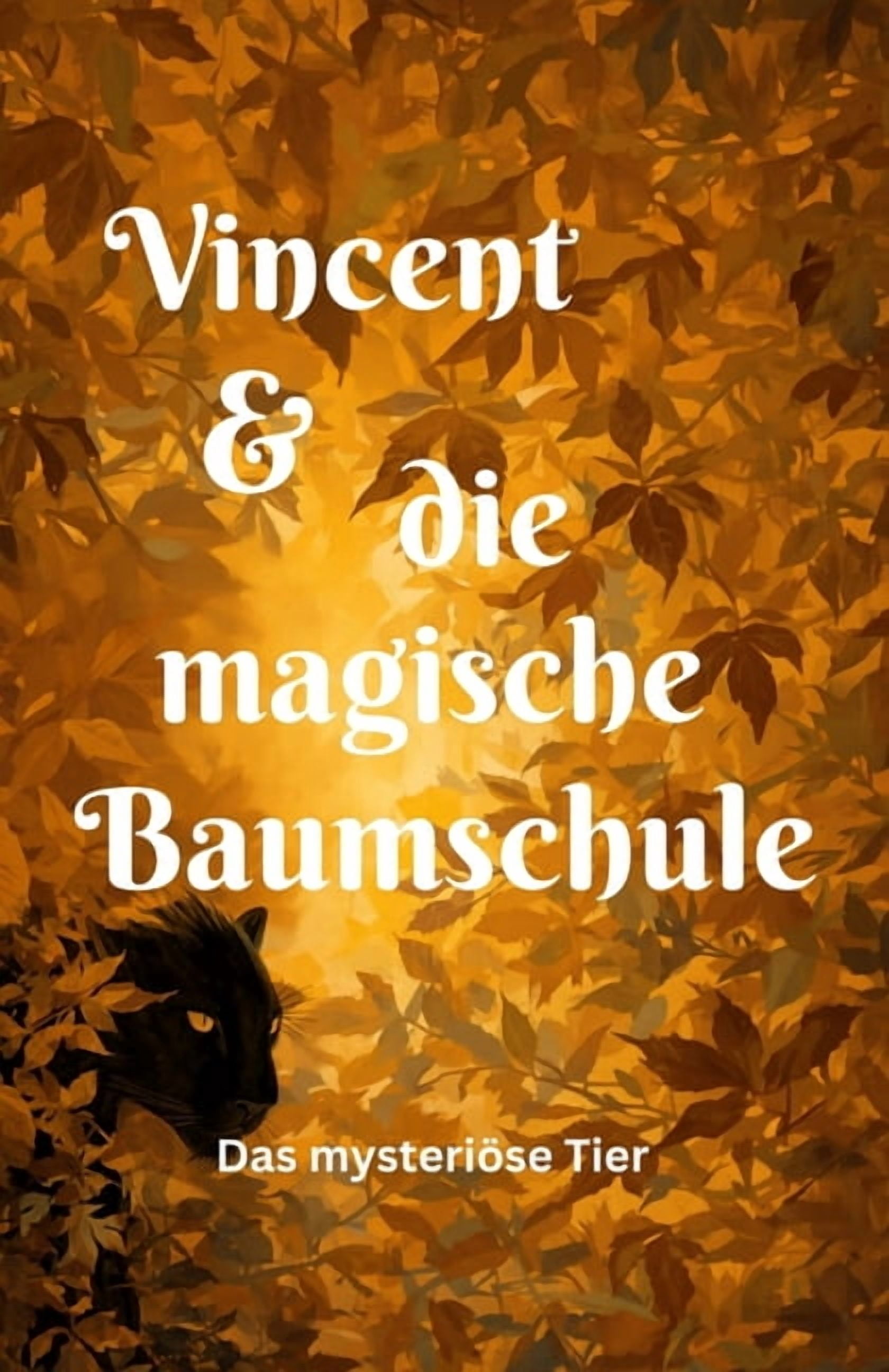 Vincent & Die Magische Baumschule Vincent & die magische Baumschule: Das mysteriÃ¶se Tier, Book 2, (Paperback)