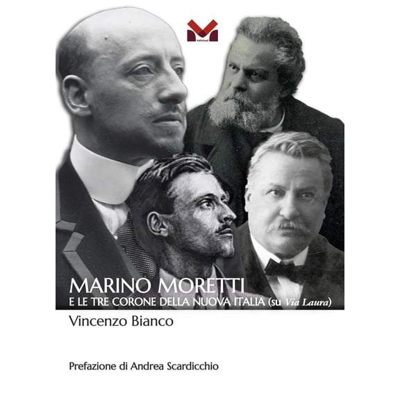 Vincenzo Bianco,Andrea Sca Marino Moretti e le tre corone della Nuova Italia (su Vi (Paperback)