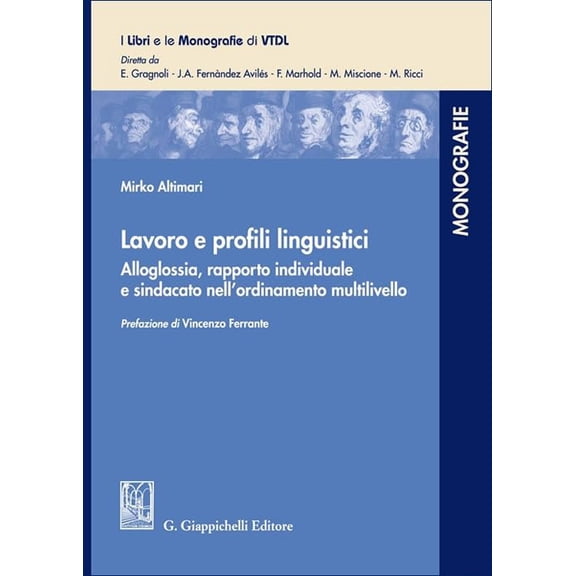 Vincenzo Ferran Lavoro e profili linguistici. Alloglossia, rapporto individuale e s (Paperback)