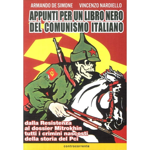 Vincenzo Nardie Appunti per un libro nero del comunismo italiano. Dalla resistenza (Paperback)