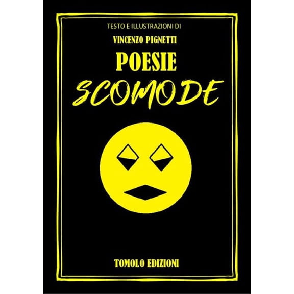 Vincenzo Pignetti Poesie scomode (Paperback)