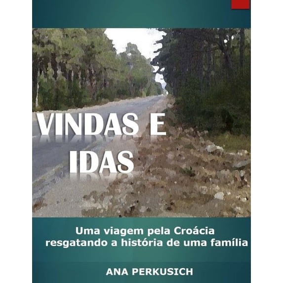 Vindas e Idas Ana Perkusich (Paperback)