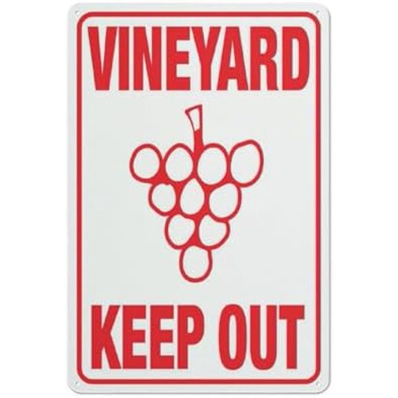 Vineyard Keep Out Sign For Business 8""X12"" Rust Free Aluminum Uv Printed,4 Pre-Drilled Holes.Durable/Weatherproof