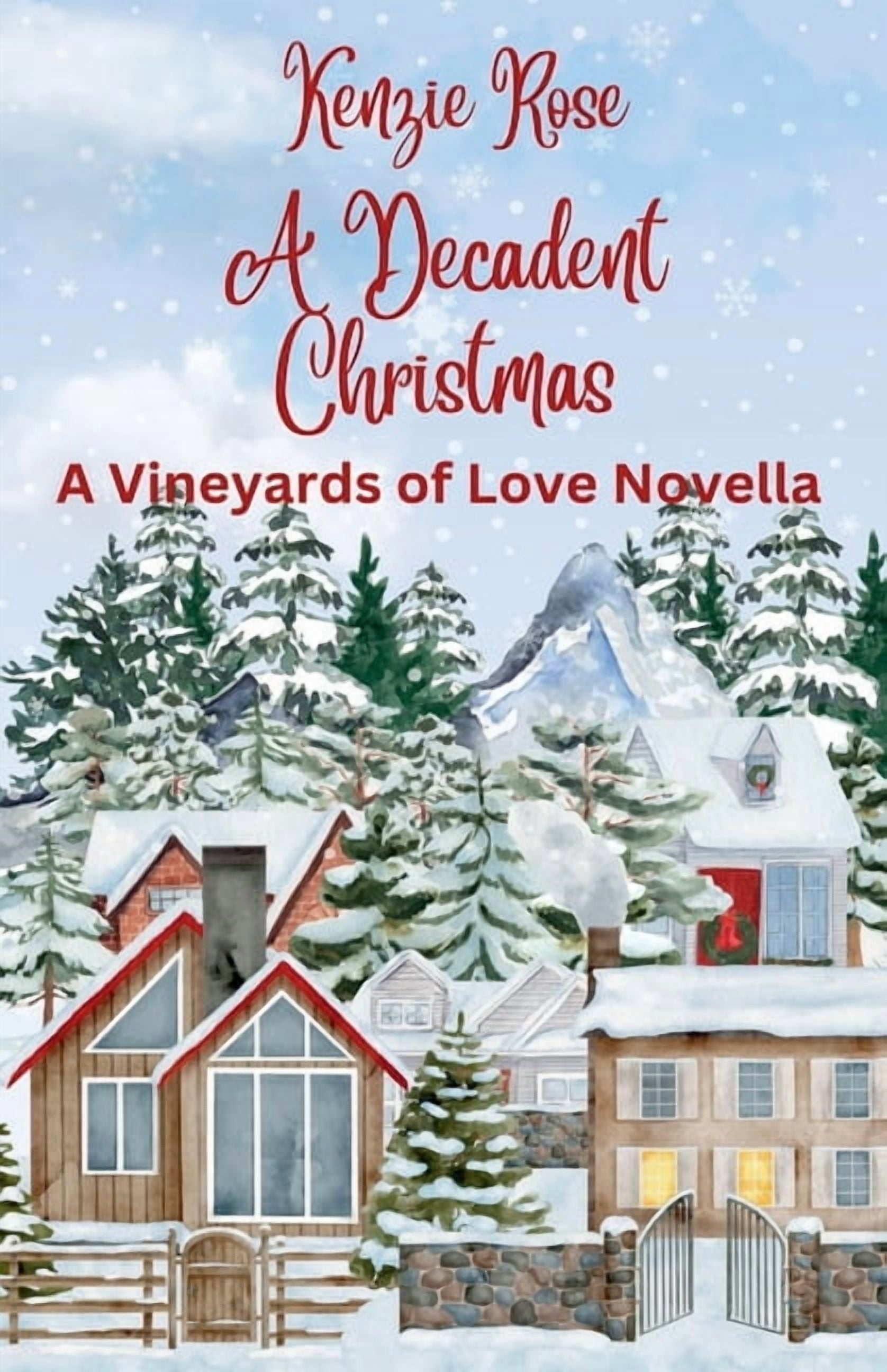 Vineyards of Love Series Novella A Decadent Christmas, (Paperback)