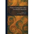 thumbnail image 1 of Vingt-Cinq Ans Chez Les Peaux-Rouges, (Paperback), 1 of 1