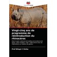 thumbnail image 1 of Vingt-cinq ans de programme de réintroduction du rhinocéros (Paperback), 1 of 1
