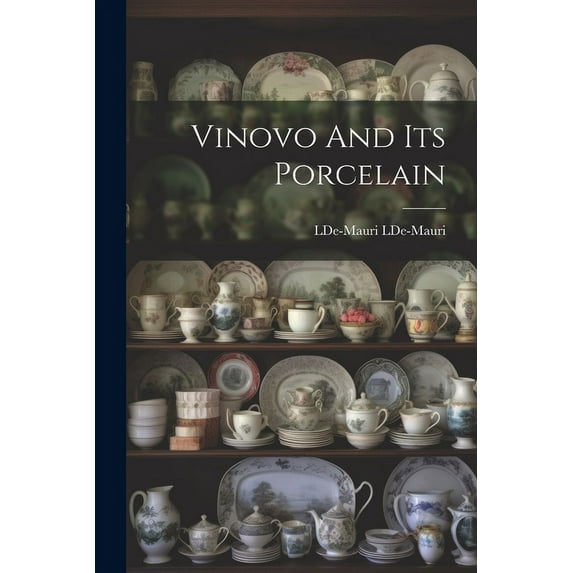 Vinovo And Its Porcelain (Paperback)