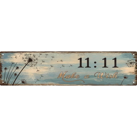 Vintage 11:11 Make A Wish Decorative Sign 4x16 in Plaque with Dandelion Motif for Home Porch Garage for Indoor/Outdoor Décor and Gifts