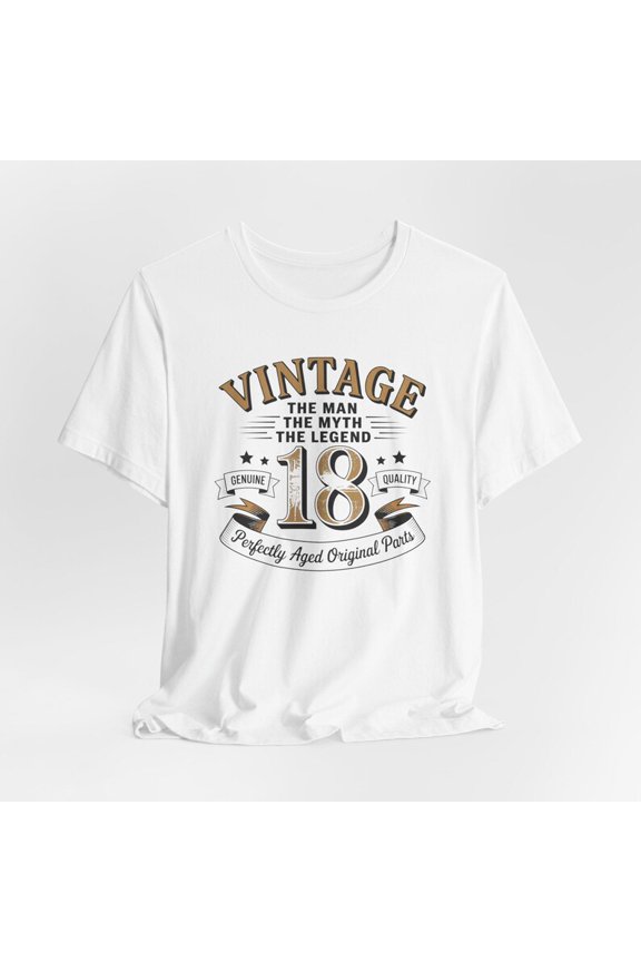 Vintage 18 The Myth The Legend Graphic Tee Retro 18th Birthday Celebration Design Perfectly Aged Original Parts Style Unisex Cotton T-Shirt, Size S-5XL