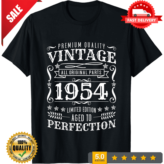 Vintage 1954 Aged to Perfection Original Parts Mostly Birthday Mens T-Shirts #E1, NEW TRENDING ITEM-TH82621