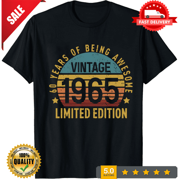 Vintage 1964 Limited Edition Shirt, Personalized 60th Birthday Gift Tees, Turning 60th Birthday Party Tee, 60 Years of Being Awesome Shirt, LIMITED EDITION-TH64837