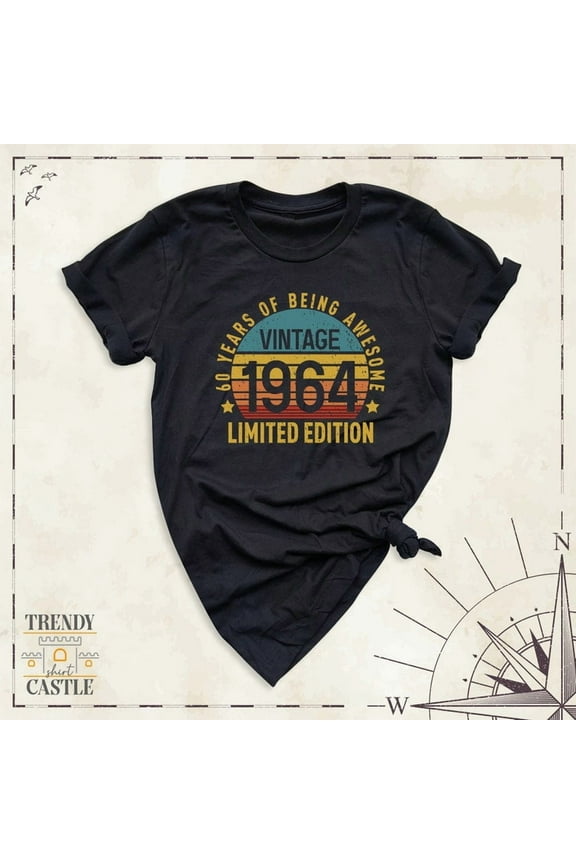 Vintage 1964 Limited Edition Shirt, Personalized 60th Birthday Gift Tees, Turning 60th Birthday Party Tee, 60 Years of Being Awesome Shirt
