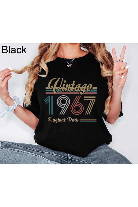 Vintage 1967 Shirt, Birthday For Men, Birthday Best Friend Shirt, Sixties Shirt, Birthday ,&nbsp;Born&nbsp;In&nbsp;1967, 1967 Birthday&nbsp;Sweatshirt Tshirt All Size S-5XL