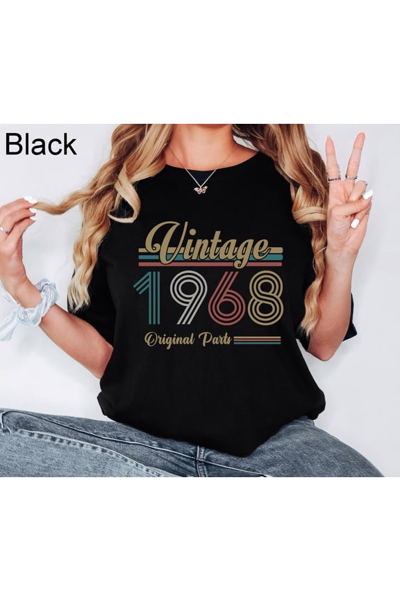 Vintage 1968 Shirt, Birthday For Men, Birthday Best Friend Shirt, Sixties Shirt, Birthday , Born In 1968, 1968 Birthday Sweatshirt Tshirt All Size S-5XL