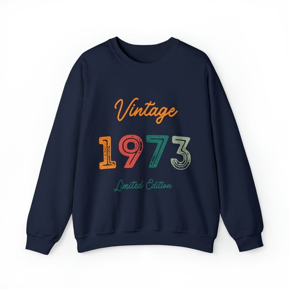Vintage 1973 Limited Edition Sweatshirt Crewneck 50 years old 50th Birthday