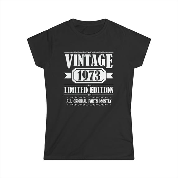 Vintage 1973 TShirt Women Limited Edition BDay 1973 Birthday Women Shirts