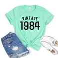 thumbnail image 1 of Vintage 1984 Shirt Celebration Shirts 37th Birthday Tshirt Women's Party Tee Retro B'day T-shirt Gift For Friend, 1 of 3