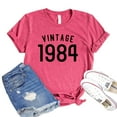 thumbnail image 1 of Vintage 1984 Shirt Celebration Shirts 37th Birthday Tshirt Women's Party Tee Retro B'day T-shirt Gift For Friend, 1 of 3