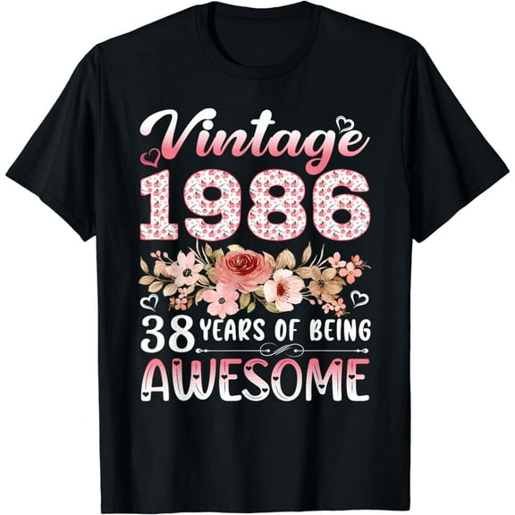Vintage 1986 Floral Design Thirty Eight Yr Old 38th Birthday T-Shirt