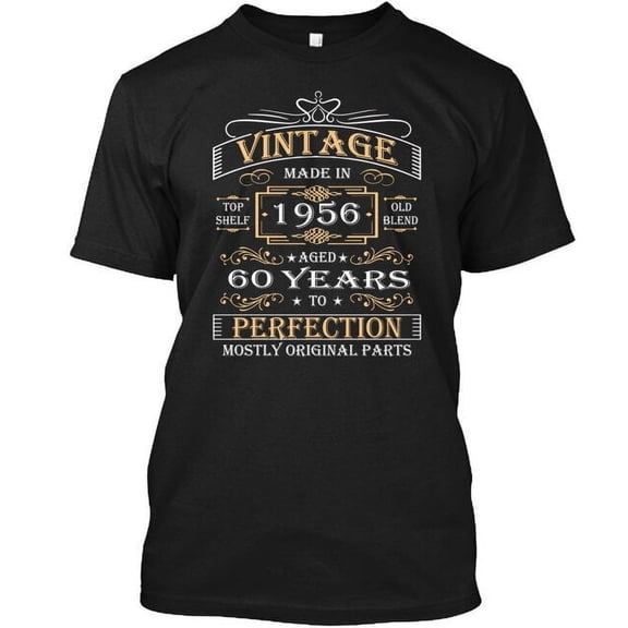 Vintage Age 60 Years 1956 Perfect 60th B T-Shirt Made in the USA Size S to 5XL