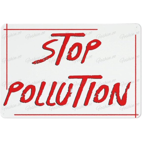 Vintage Aluminum Sign Stop Pollution Metal Sign With Symbol Aluminum Uv Printed 4 Pre-Drilled Holes For Car Business Home Office Indoor Or Outdoor Use 8" X 12"