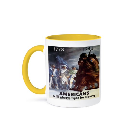 Vintage Americans Will Always Fight For Liberty 1778 - 1943 Poster, 15oz Two-Tone Yellow Mug