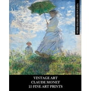 Vintage Art Claude Monet 25 Fine Art Prints Impressionist Ephemera for Framing, Collages, and Junk Journals, Paperback
