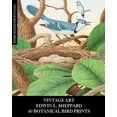 thumbnail image 1 of Vintage Art: Edwin L Sheppard:40 Botanical Bird Prints: Ornithology Ephemera for Framing, Home Decor and Collages, (Paperback), 1 of 1