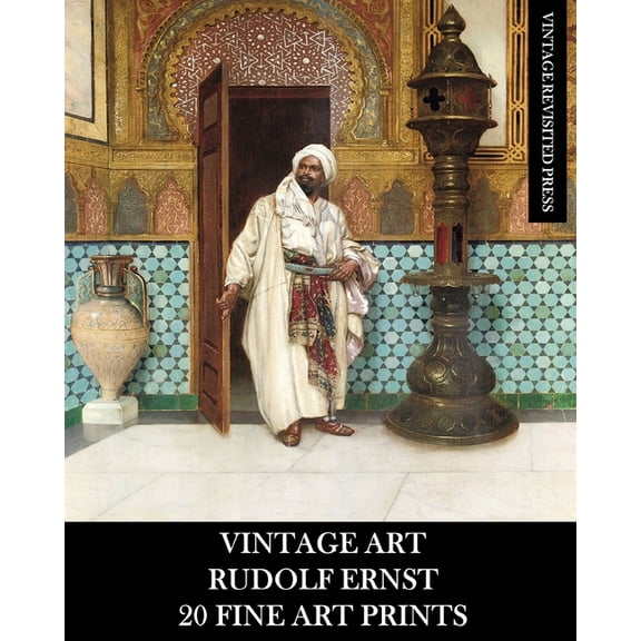 Vintage Art: Rudolf Ernst 20 Fine Art Prints, (Paperback)